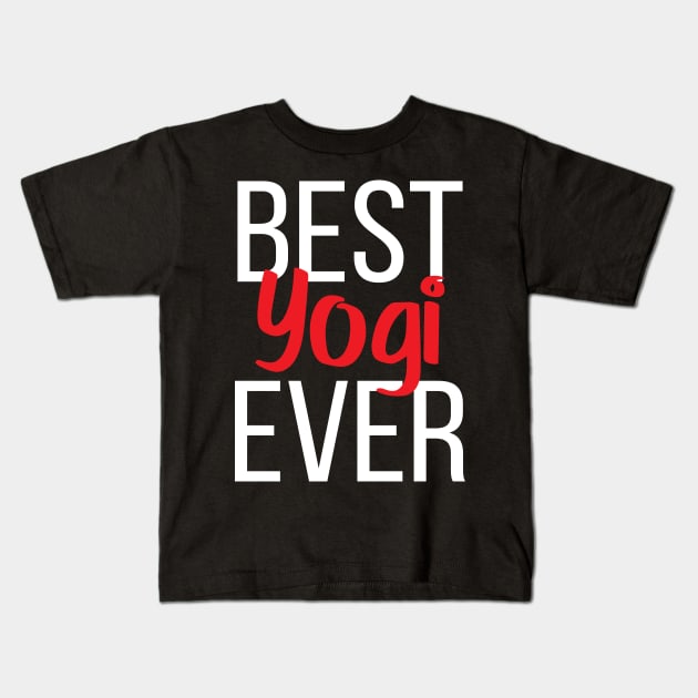 Best Yogi Ever Kids T-Shirt by ProjectX23Red